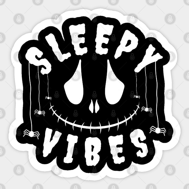 Sleepy Vibes Spooky Vibes - Halloween Sleep T Shirt Relaxed Halloween - White Text Sticker by SYDL